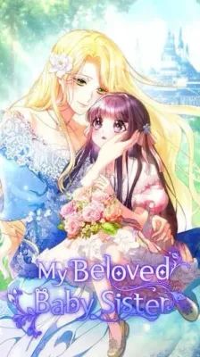 My Beloved Baby Sister / I Raised My Younger Sister Beautifu... cover