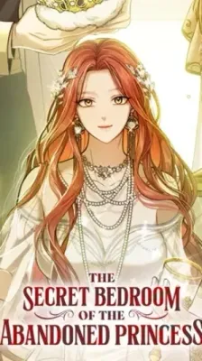 The Abandoned Princess's Bedroom / The Secret Bedroom of the... cover